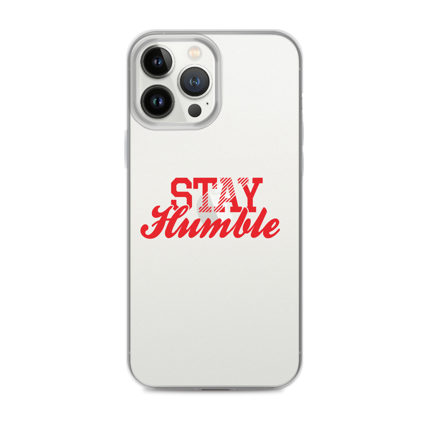Stay Humble🔺iPhone Case