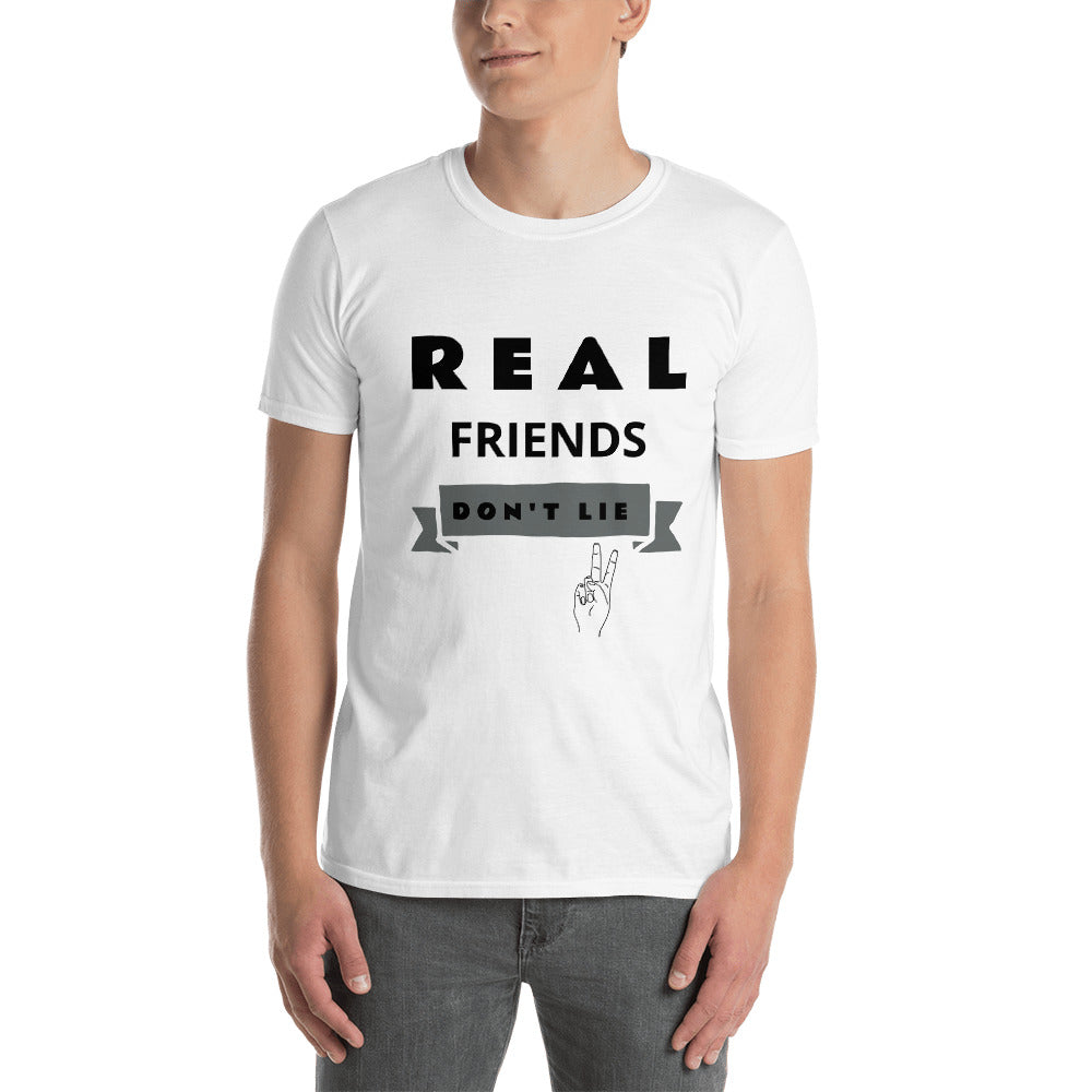 Real Friends Don't Lie Short-Sleeve Unisex T-Shirt