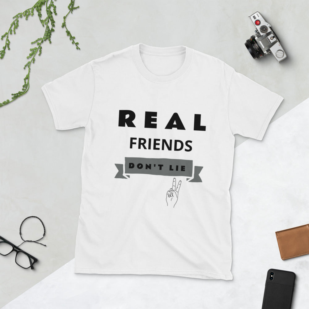 Real Friends Don't Lie Short-Sleeve Unisex T-Shirt